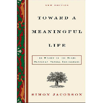 Toward a Meaningful Life - Simon Jacobson - Hardcover